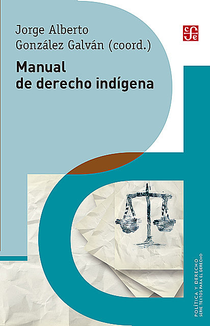 Manual de derecho indígena, Jorge Alberto González Galván