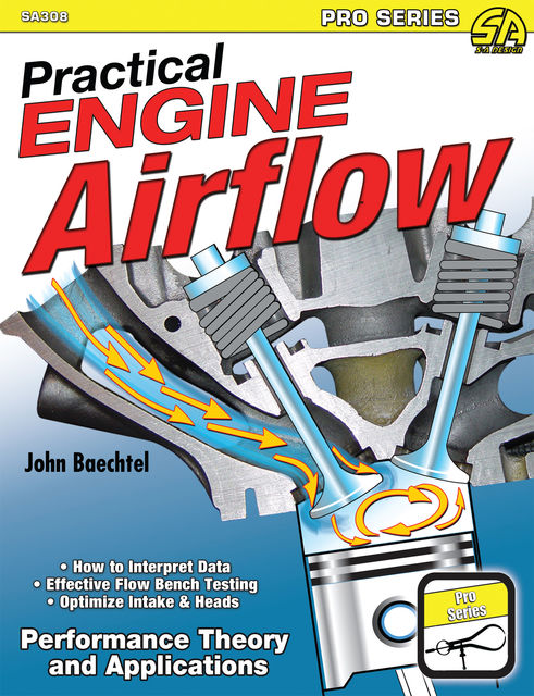 Practical Engine Airflow, John Baechtel