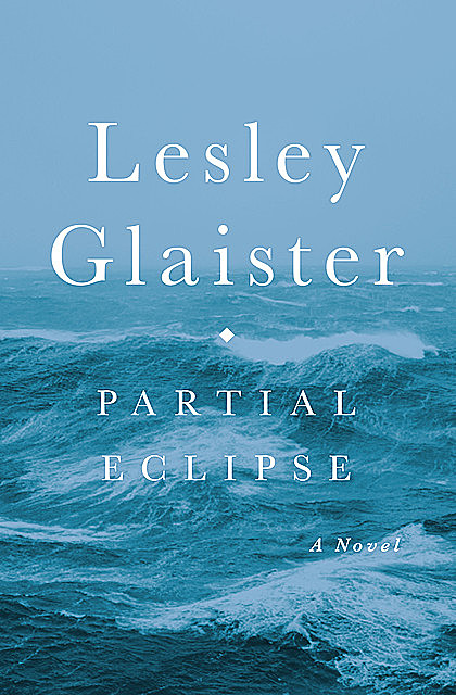 Partial Eclipse, Lesley Glaister