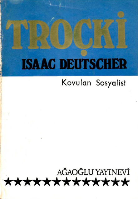 Trocki Kovulan Sosyalist, Isaac Deutscher