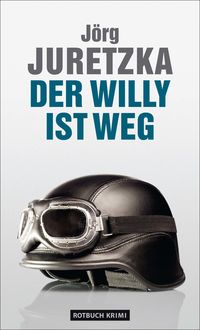 Der Willy ist weg, Jörg Juretzka
