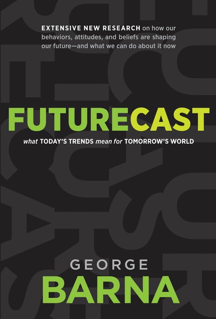 Futurecast, Barna George