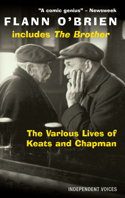 The Various Lives of Keats and Chapman, Flann O'Brien