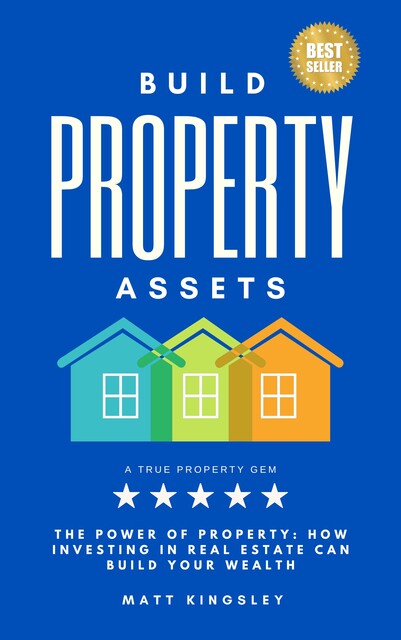 Build Property Assets, Matt Kingsley