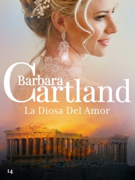La Diosa Del Amor, Barbara Cartland