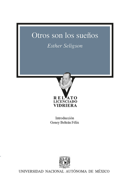Otros son los sueños, Esther Seligson