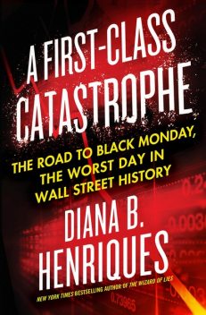 A First-Class Catastrophe, Diana B. Henriques