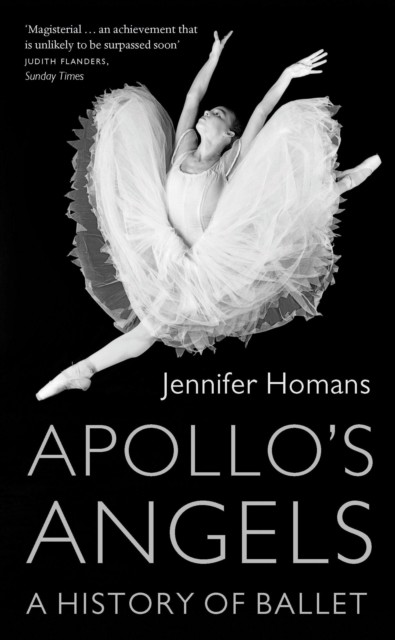 Apollo’s Angels, Jennifer Homans