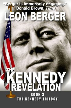 The Kennedy Revelation, Leon Berger