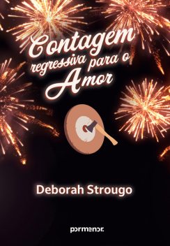 Contagem regressiva para o amor, Deborah Strougo