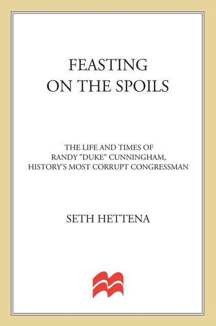 Feasting on the Spoils, Seth Hettena