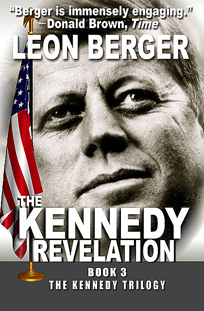 The Kennedy Revelation, Leon Berger