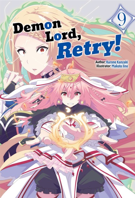 Demon Lord, Retry! Volume 9, Kurone Kanzaki