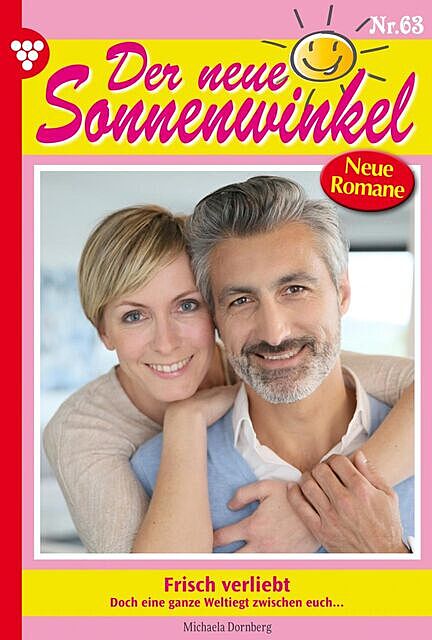 Der neue Sonnenwinkel 63 – Familienroman, Michaela Dornberg