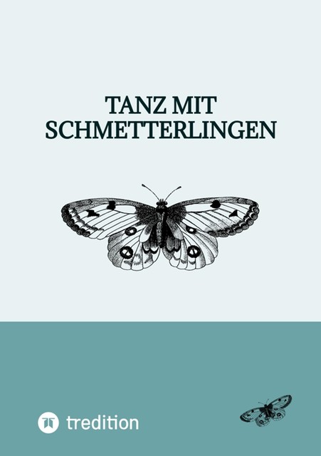Tanz mit Schmetterlingen, Leandra Schmidt