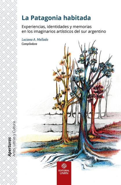La Patagonia habitada, Luciana Andrea Mellado