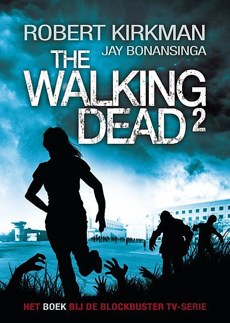The walking dead, Jay Bonansinga, Robert Kirkman