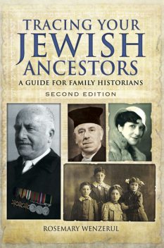Tracing Your Jewish Ancestors, Rosemary Wenzerul