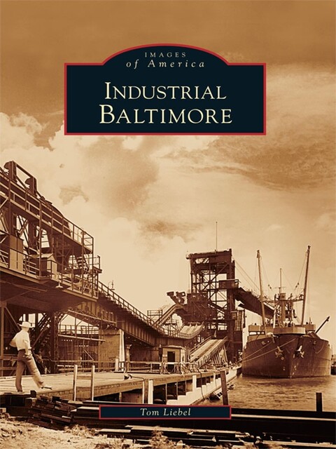 Industrial Baltimore, Tom Liebel