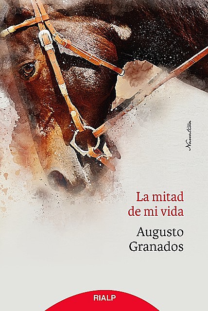 La mitad de mi vida, Augusto Granados