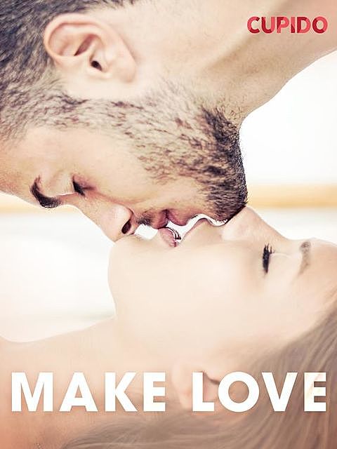 Make love, - Cupido