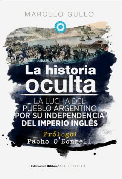 La historia oculta, Marcelo Gullo