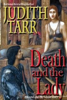 Death and the Lady, Judith Tarr