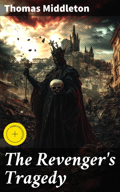 The Revenger's Tragedy, Thomas Middleton