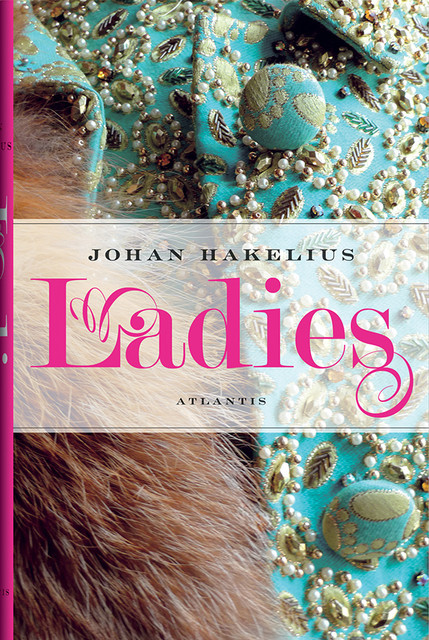 Ladies, Johan Hakelius