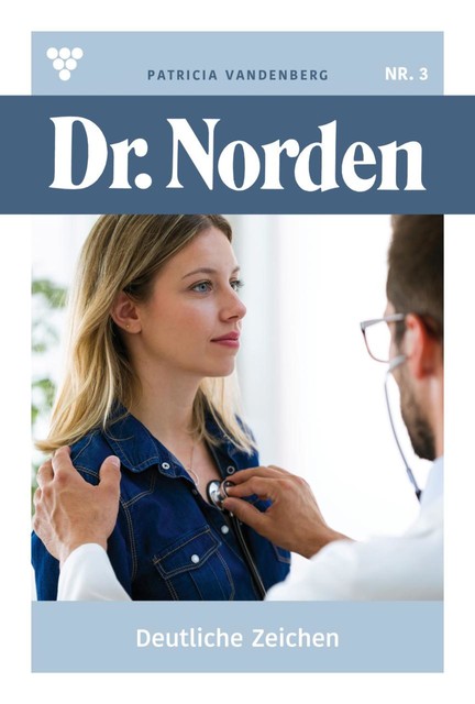 Dr. Norden 1109 - Arztroman, Patricia Vandenberg