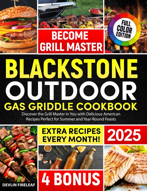 The New Blackstone Outdoor Gas Griddle, Devlin Fireleaf