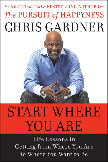 Start Where You Are, Chris Gardner, Mim E.Rivas