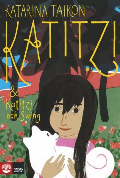 Katitzi & Katitzi och Swing, Katarina Taikon