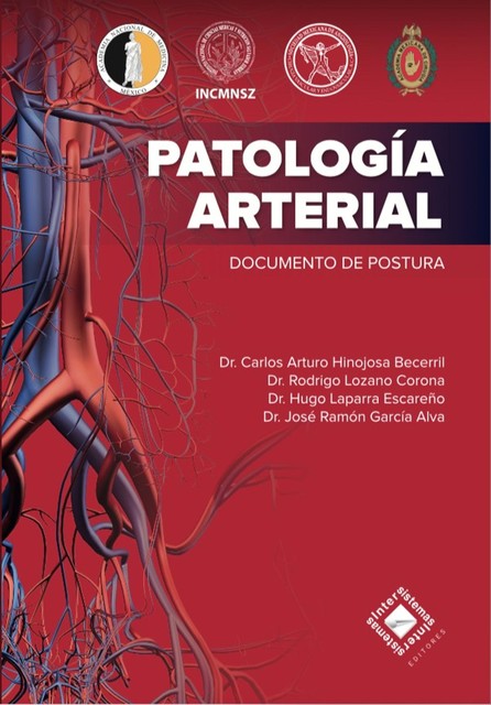 Patología Arterial, Carlos Arturo Hinojosa Becerril, Rodrigo Lozano Corona, Hugo Laparra Escareño, José Ramón García Alva