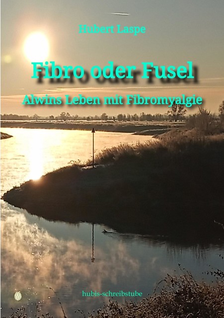 Fibro oder Fusel, Hubert Laspe