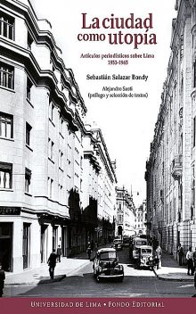 La ciudad como utopía, Sebastián Salazar Bondy