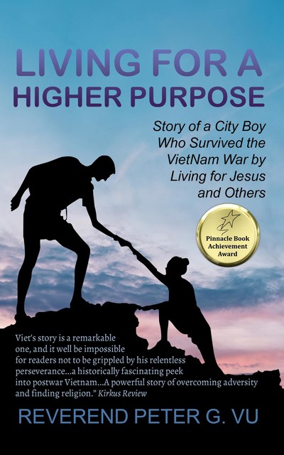Living for a Higher Purpose, Reverend Peter G. Vu