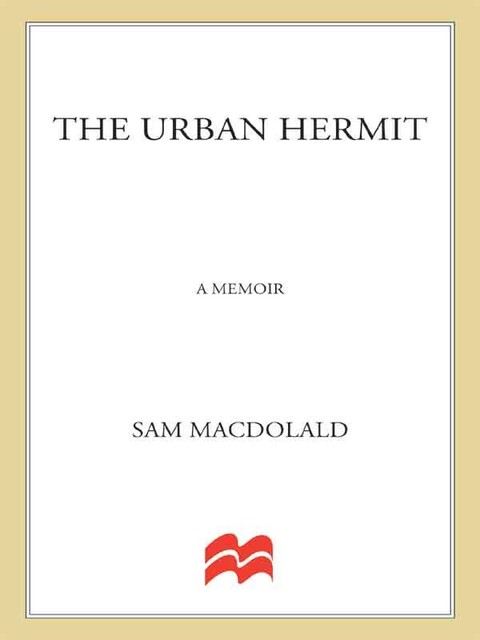 The Urban Hermit, Sam Macdonald