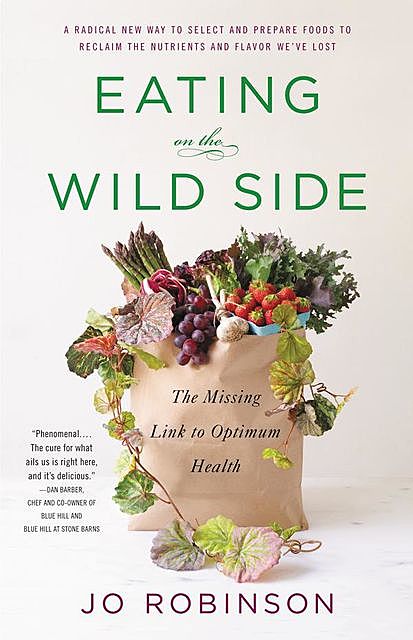 Eating on the Wild Side, Jo Robinson, Andie Styner