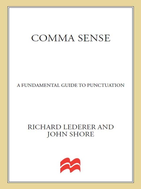 Comma Sense, Richard Lederer, John Shore