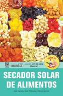 Secador solar de alimentos, Yolanda Ramirez, Isaac Pilatowsky Figueroa, Julia Tagüeña