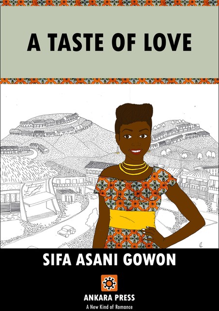 A Taste of Love, SIFA ASANI GOWON