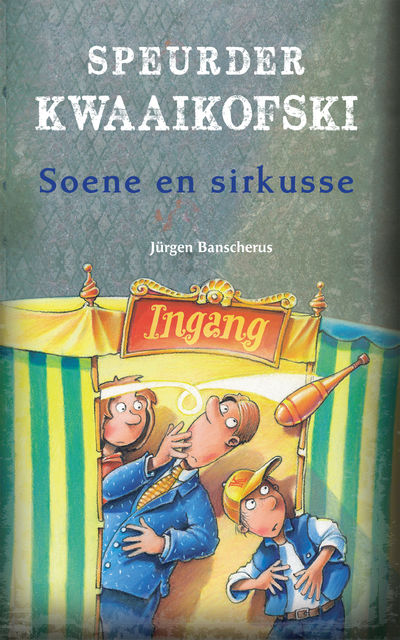 Speurder Kwaaikofski 11: Soene en sirkusse, Jürgen Banscherus