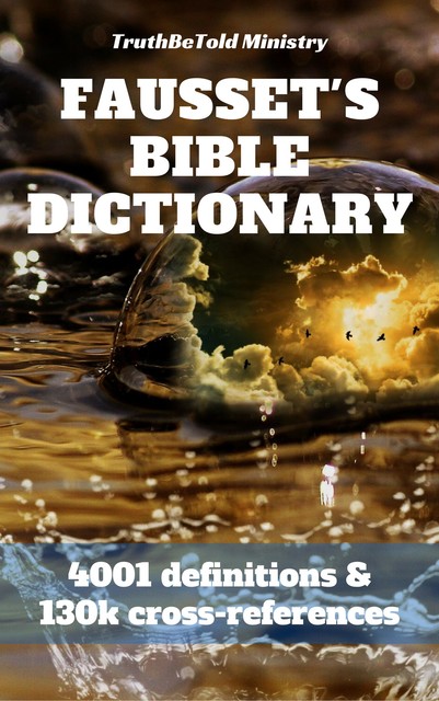 Fausset's Bible Dictionary, David Brown, Robert Jamieson, Andrew Robert Fausset