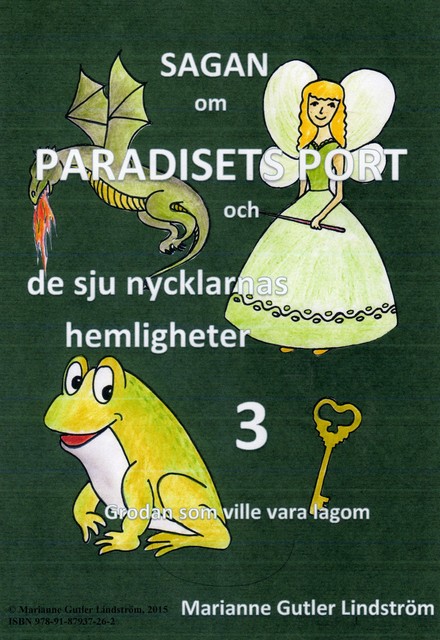 Sagan om Paradisets port 3 Grodan som ville vara lagom, Marianne Gutler Lindström