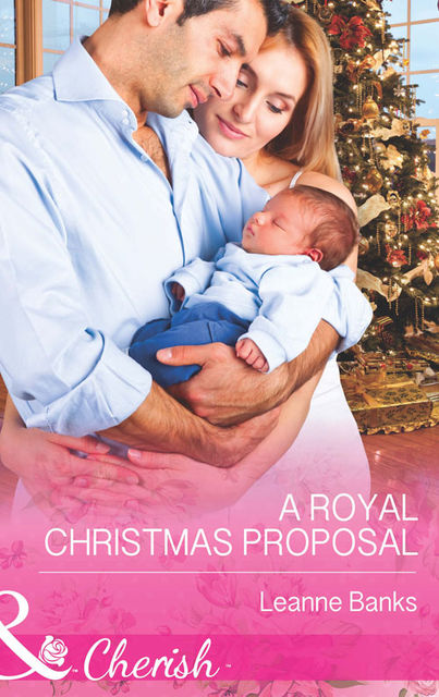 A Royal Christmas Proposal, Leanne Banks