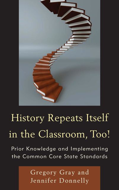 History Repeats Itself in the Classroom, Too, Jennifer Donnelly, Gregory Gray