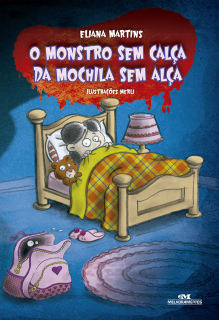 Monstro Sem Calça da Mochila Sem Alça, Eliana Martins