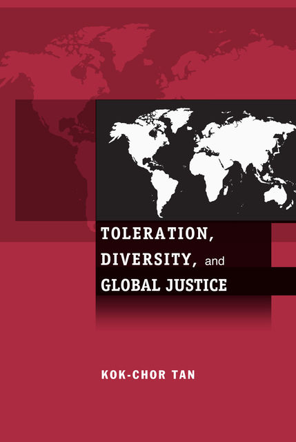 Toleration, Diversity, and Global Justice, Kok-Chor Tan
