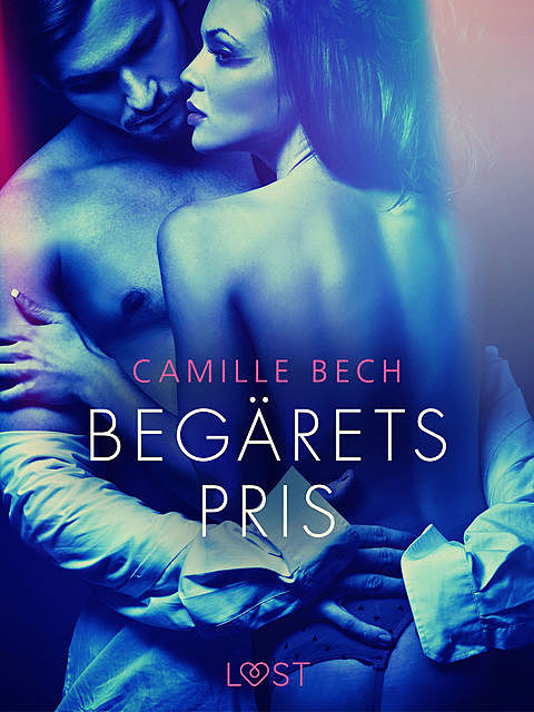 Begärets pris – erotisk novell, Camille Bech